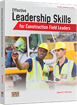 Effective Leadership Skills for Construction Field Leaders