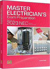 Master Electrician's Exam Preparation Based on the 2023 NEC®