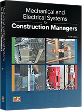 Mechanical and Electrical Systems for Construction Managers, 4th Edition