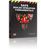 Safe Boiler Operation Fundamentals