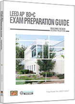 LEED AP® BD+C Exam Preparation Guide