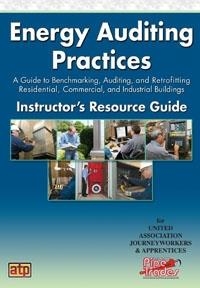 Energy Auditing Practices Instructor's Resource Guide