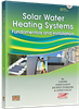 Solar Water Heating Systems: Fundamentals and Installation