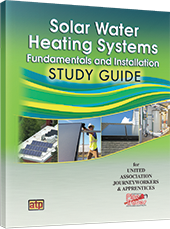 Solar Water Heating Systems: Fundamentals and Installation Study Guide